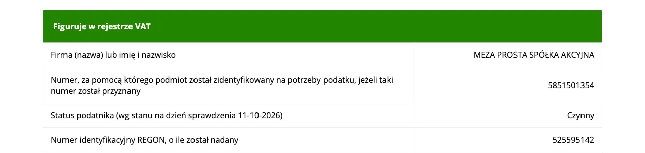 Wynik wyszukiwania: zielony pasek „Figuruje w rejestrze VAT”, nazwa MEZA PROSTA SPÓŁKA AKCYJNA, NIP 5851501354, status podatnika Czynny, numer REGON